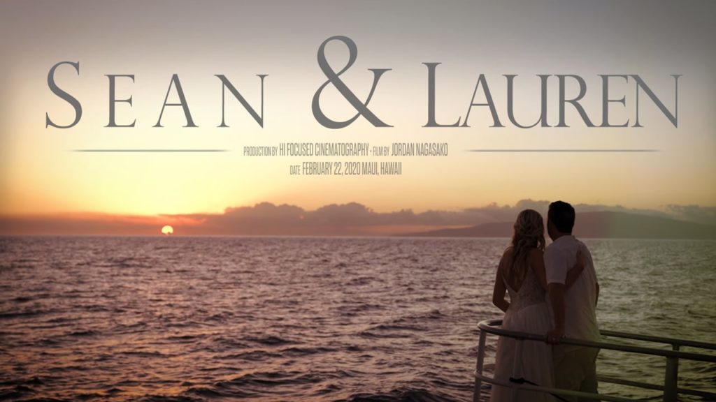 Maui Sunset Cruise Wedding Film / Sean & Lauren